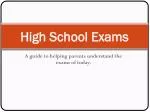 High School Exams - slide 1