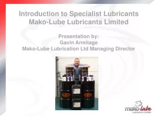 Background to Mako -Lube Lubricants