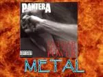 Metal - slide 1