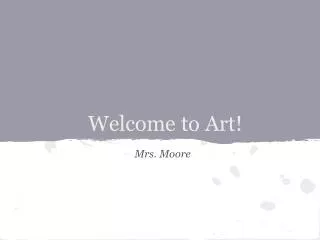 Welcome to Art!