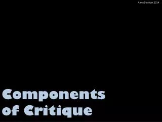 Components of Critique