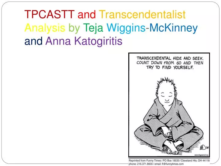 tpcastt and transcendentalist analysis by teja wiggins mckinney and anna katogiritis