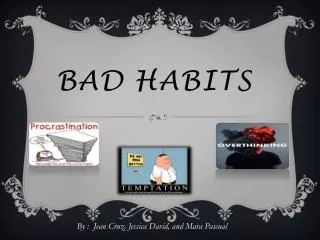 Bad Habits