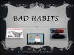 Bad Habits - slide 1