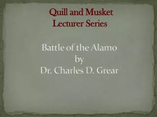 Battle of the Alamo by Dr. Charles D. Grear