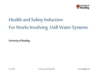 Health and Safety Induction For Works Involving UoR Water Systems University of Reading