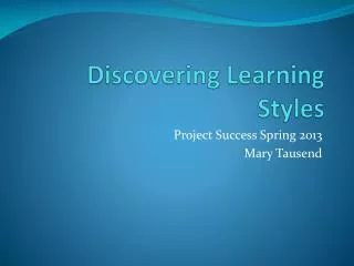 Discovering Learning Styles