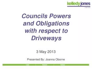 Councils Powers and Obligations with respect to Driveways