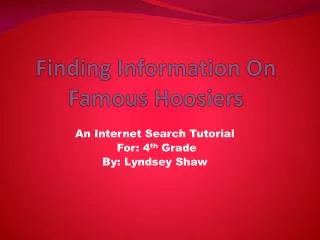 Finding Information On Famous Hoosiers