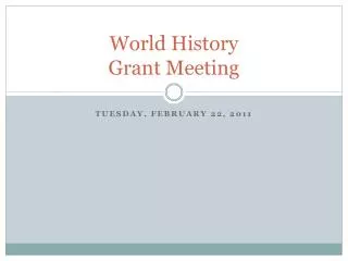 World History Grant Meeting