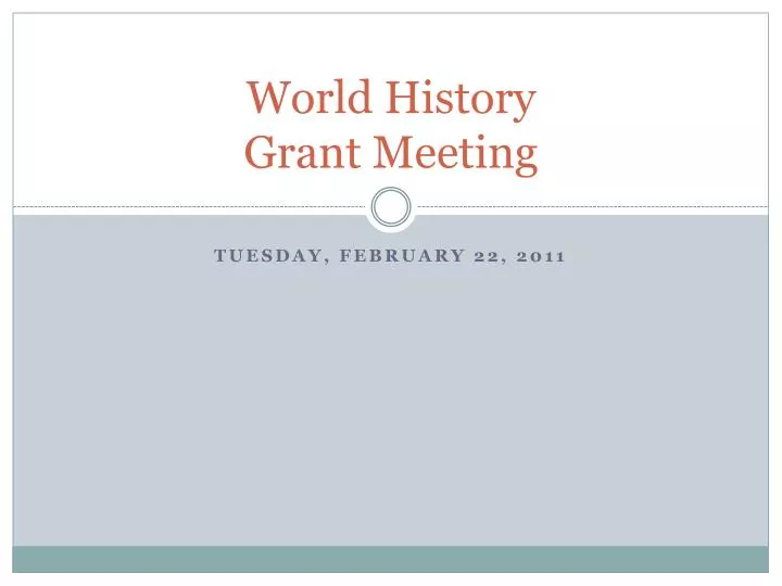 world history grant meeting