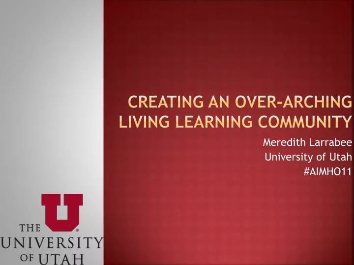 creating an over arching living learning community
