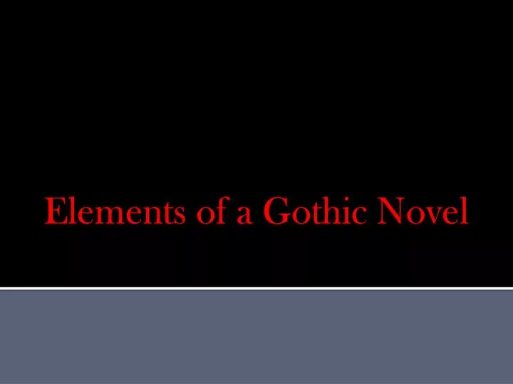 elements of a gothic novel