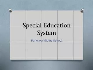 Special Education System