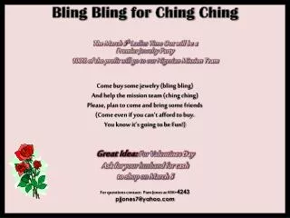 Bling Bling for Ching Ching The March 5 th Ladies Time Out will be a Premier Jewelry Party