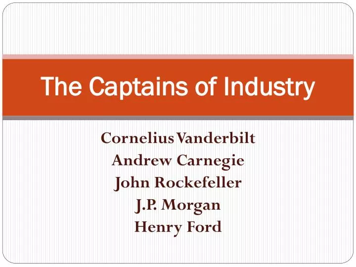 the captains of industry