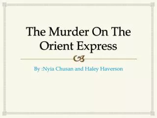 The Murder On The Orient Express