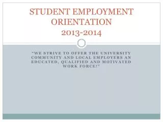 STUDENT EMPLOYMENT ORIENTATION 2013-2014