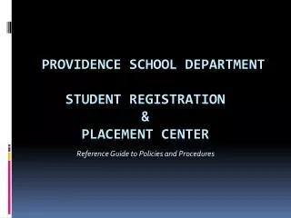 Providence School Department Student Registration &amp; Placement Center