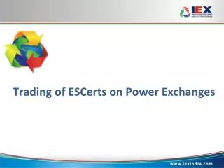 Trading of ESCerts on Power Exchanges