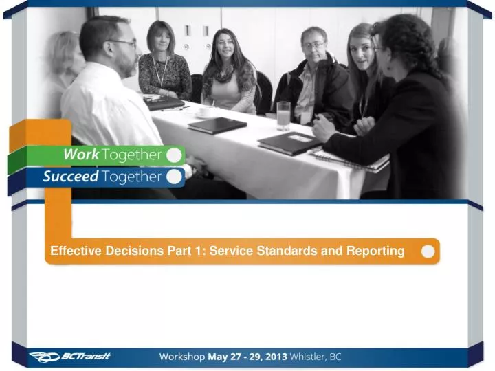 effective decisions part 1 service standards and reporting