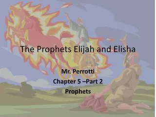 The Prophets Elijah and Elisha