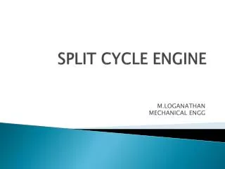 SPLIT CYCLE ENGINE
