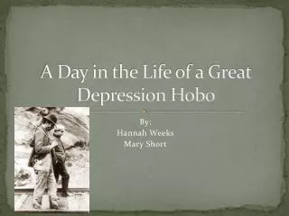 A Day in the Life of a Great Depression Hobo