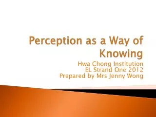 Perception as a Way of Knowing