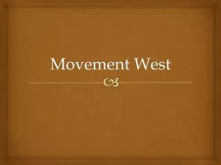 Movement West