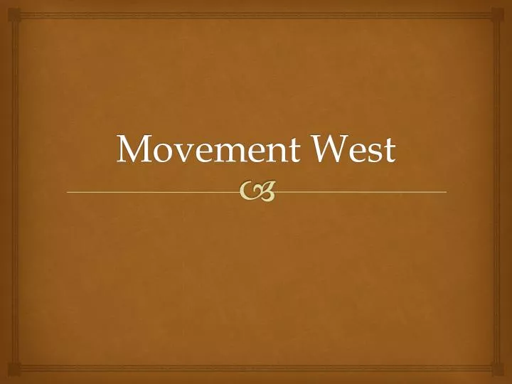 movement west