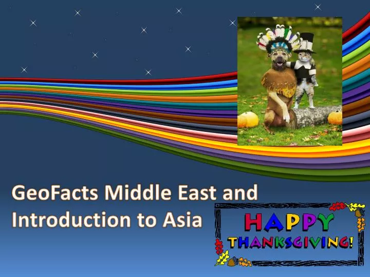 geofacts middle east and introduction to asia