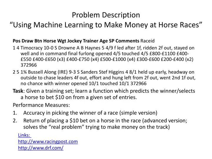 problem description using machine learning to make money at horse races