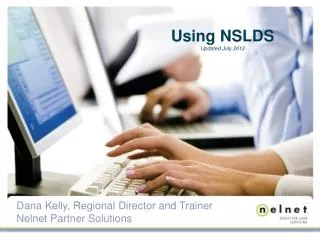 Dana Kelly, Regional Director and Trainer Nelnet Partner Solutions