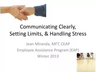 Communicating Clearly, Setting Limits, &amp; Handling Stress