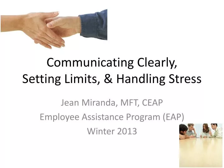 communicating clearly setting limits handling stress