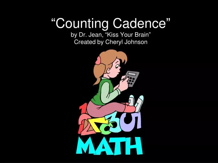 counting cadence by dr jean kiss your brain created by cheryl johnson