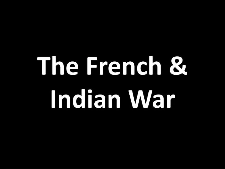 the french indian war
