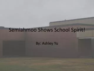 Semiahmoo Shows School Spirit!
