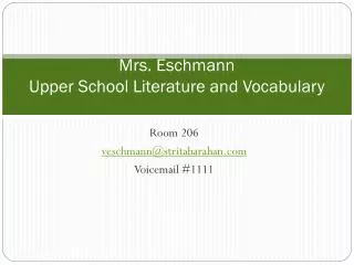 Mrs. Eschmann Upper School Literature and Vocabulary