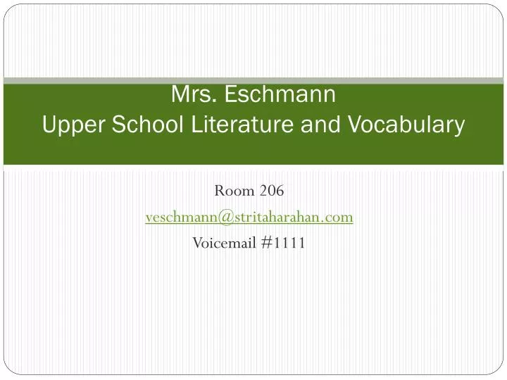mrs eschmann upper school literature and vocabulary