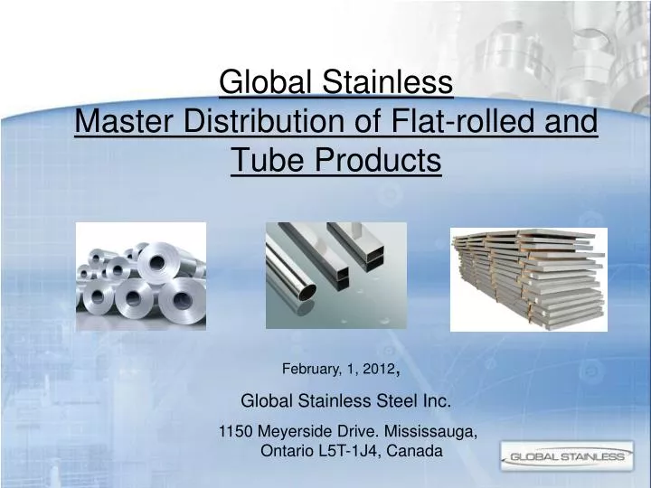 global stainless master distribution of flat rolled and tube products
