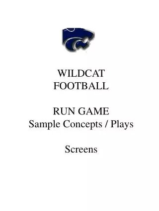 WILDCAT FOOTBALL RUN GAME Sample Concepts / Plays Screens