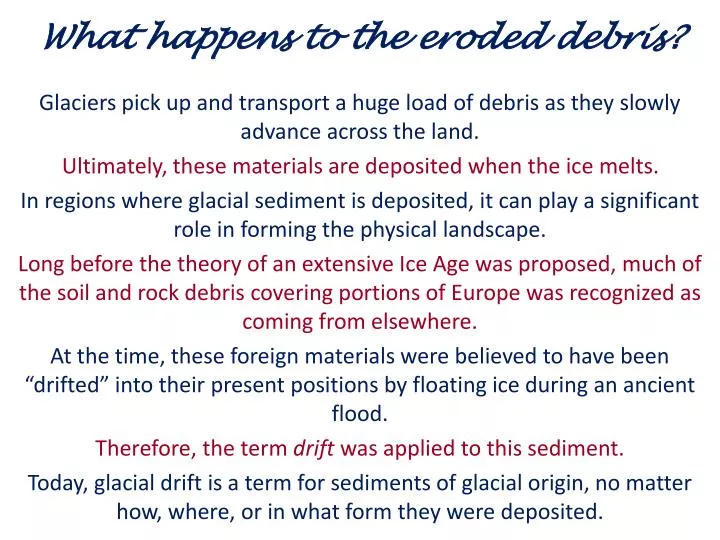 what happens to the eroded debris