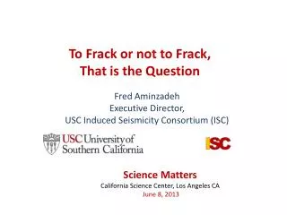 To Frack or not to Frack , That is the Question