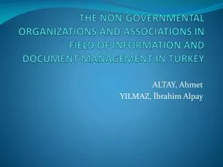 ALTAY, Ahmet YILMAZ, İbrahim Alpay