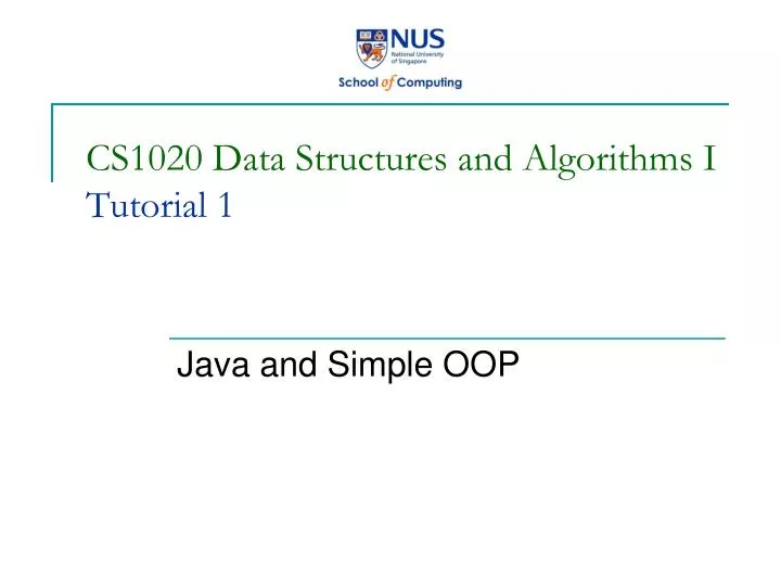 cs1020 data structures and algorithms i tutorial 1