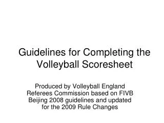Guidelines for Completing the Volleyball Scoresheet