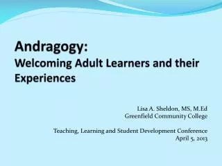 Andragogy: Welcoming Adult Learners and their Experiences