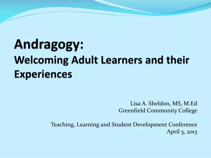 andragogy welcoming adult learners and their experiences